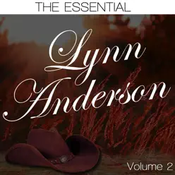 The Essential Lynn Anderson, Vol. 2 - Lynn Anderson