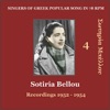 Sotiria Bellou, Vol. 4 - Singers of Greek Popular Song