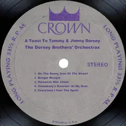 A Toast to Tommy & Jimmy Dorsey - Dorsey Brothers Orchestra A Toast to Tommy & Jimmy Dorsey - Dorsey Brothers Orchestra