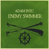 Adam Svec - Enemy Swimmer