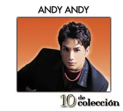 10 de Colección: Andy Andy by Andy Andy album reviews, ratings, credits