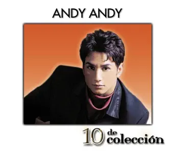 10 de Colección: Andy Andy by Andy Andy album reviews, ratings, credits