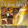 Aqui Esta la Bachata Vol 5 Con Sus Interpretes Originales