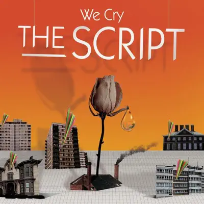 We Cry (Live Mix) - Single - The Script