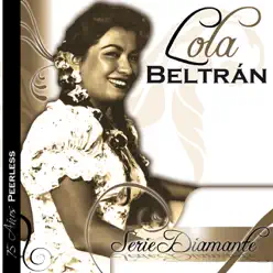 Serie Díamante: Lola Beltrán - Lola Beltrán