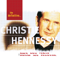 Christie Hennessy - The Definitive Christie Hennessy artwork