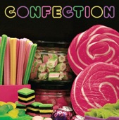 Confection - Feel It Comin'