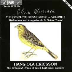 Messiaen: Complete Organ Music, Vol. 5 by Hans-Ola Ericsson album reviews, ratings, credits