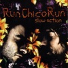 Run Chico Run - Broadcaster