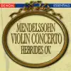 Mendelssohn: Violin Concerto - Hebrides Overture album lyrics, reviews, download