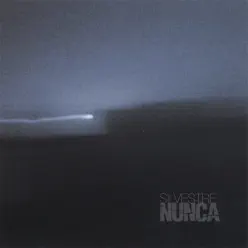 Nunca - Silvestre Nunca - Silvestre