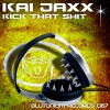 Kick That Shit (Remixes) [with Hyper] - EP