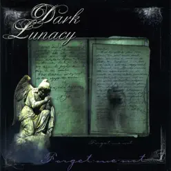 Forget Me Not - Dark Lunacy