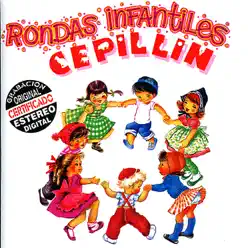 Rondas Infantiles - Cepillín Rondas Infantiles - Cepillín