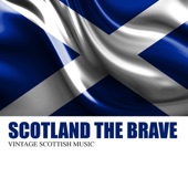 Scotland The Brave (Digitally Re-Mastered Version) [Digitally Re-Mastered Version] artwork