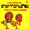Los Años de Andy Montanez album lyrics, reviews, download