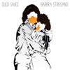 Barbra Streisand - EP - Duck Sauce