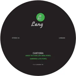 Under the Stars / Gambarra (Remixes) - EP by Cantoma album reviews, ratings, credits