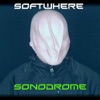 Softwhere vs Sonodrome - EP