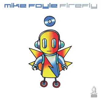 Firefly - Single by Mike Foyle album reviews, ratings, credits