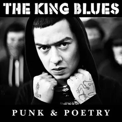 Punk & Poetry - The King Blues