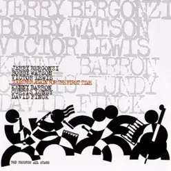 Together Again for the First Time - Bobby Watson Together Again for the First Time - Bobby Watson