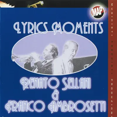 Lyrics Moments - Renato Sellani Lyrics Moments - Renato Sellani