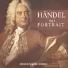 Stream & download Handel Portrait, Vol. 1