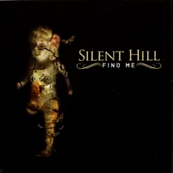 Find Me - Silent Hill Find Me - Silent Hill