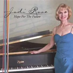 Hope for the Future by Jodi Rose album reviews, ratings, credits