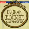 Dvorak: Cello Concerto - Carnival Overture album lyrics, reviews, download