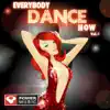 Everybody Dance Now (Rock This Party) [Ronnie Maze Club Mix] song lyrics