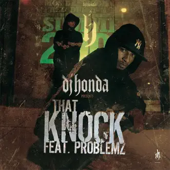 That Knock (feat. Problemz) - EP by Dj honda album reviews, ratings, credits