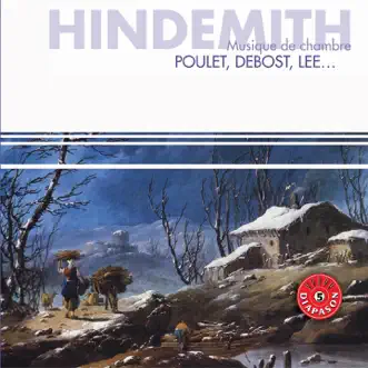 Hindemith : Musique de Chambre by Michel Debost, Christian Ivaldi, Noël Lee, Alain Meunier & Gérard Poulet album reviews, ratings, credits