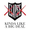 Kinda Like a Big Deal (feat. Kanye West) - Single album lyrics, reviews, download