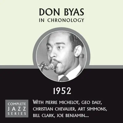 Complete Jazz Series 1952 - Don Byas Complete Jazz Series 1952 - Don Byas