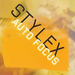 Auto Focus by Stylex album reviews, ratings, credits