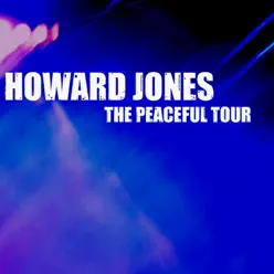 The Peaceful Tour - Howard Jones