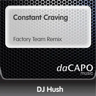 Constant Craving - Single by DJ Hush album reviews, ratings, credits