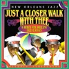 New Orleans Jazz - Just a Closer Walk With Thee & Other New Orleans Jazz Classics