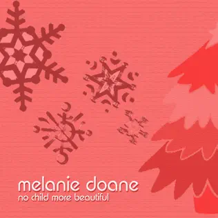 baixar álbum Melanie Doane - No Child More Beautiful Christmas Single