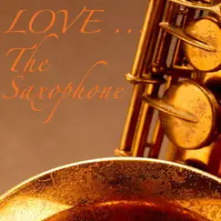 Love ... the Saxophone by Salsa Rosso album reviews, ratings, credits