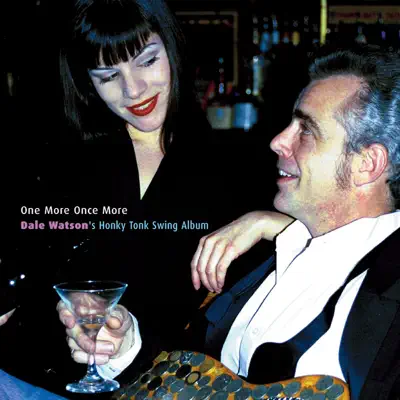 One More Once More - Dale Watson
