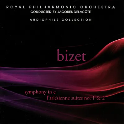 Bizet: Symphony In C, L'Arlésienne Suites Nos. 1 & 2 - Royal Philharmonic Orchestra
