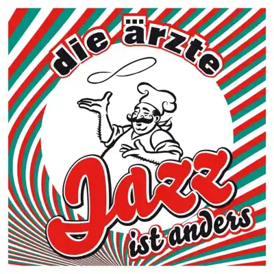 Jazz ist anders (Bonus Track Version) - Die Ärzte