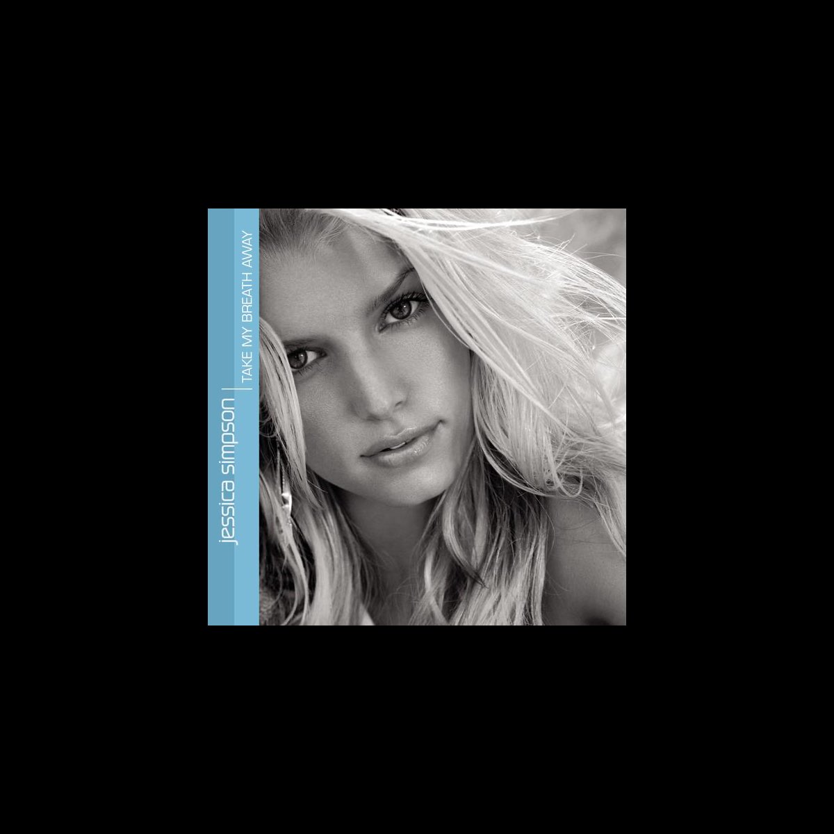 ‎Take My Breath Away / Fly - Single by Jessica Simpson on Apple Music