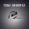 Go Deep - EP, 2009