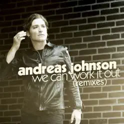 We Can Work It Out - EP - Andreas Johnson We Can Work It Out - EP - Andreas Johnson