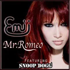 Mr. Romeo (feat. Snoop Dogg) - Single by Emii album reviews, ratings, credits