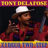 Tony Delafose - Don't Tell Me About My Troubles